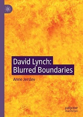 Anne Jerslev, David Lynch: Blurred Boundaries