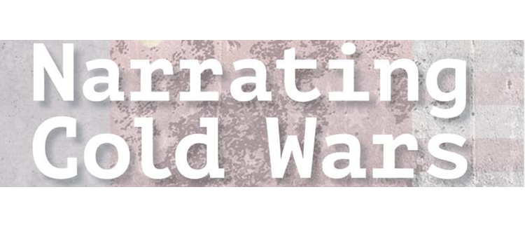 Cold War and New Cold War Narratives: Special Issue Editor’s Introduction