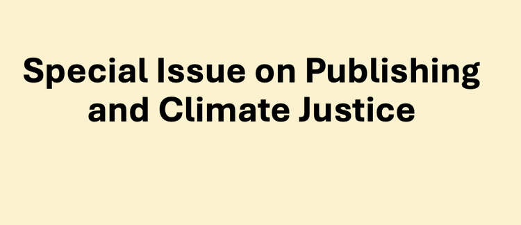 New Special issue: Publishing & Climate Justice