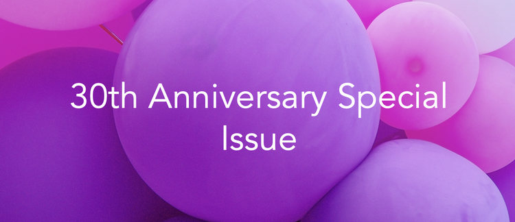 New! 30th Anniversary Special Issue