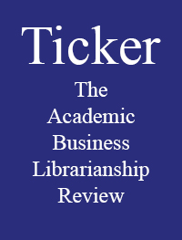 Ticker: The Academic Business Librarianship Review